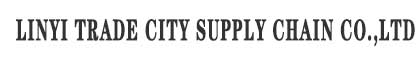 LINYI TRADE CITY YICAITONG SUPPLY CHAIN CO., LTD